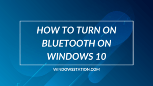 how-to-turn-on-bluetooth-in-windows-10