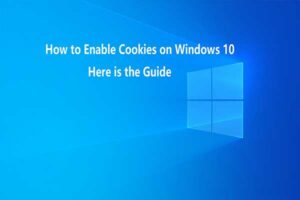how-to-enable-cookies-on-windows-10