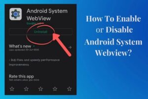 how-to-enable-google-system-webview