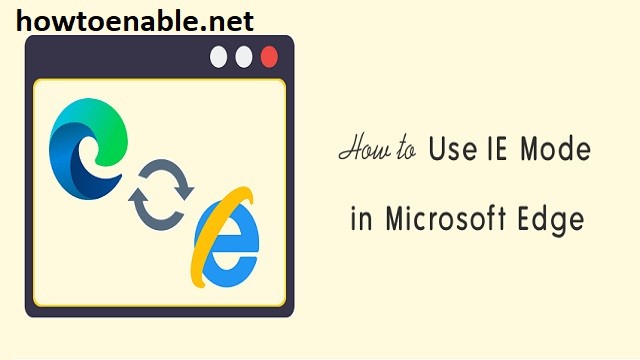 Enable-IE-Mode-On-Microsoft-Edge