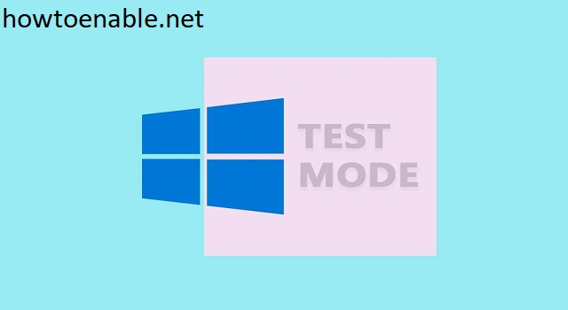 Enable-Test-Mode-Windows-10