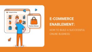 how-to-e-commerce-enablement